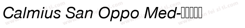 Calmius San Oppo Med字体转换